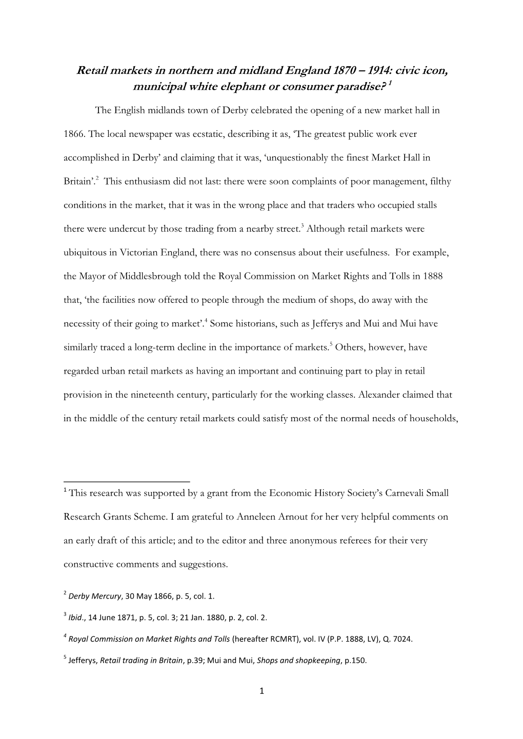 Retail Markets in Northern and Midland England 1870 – 1914: Civic Icon, Municipal White Elephant Or Consumer Paradise? 1