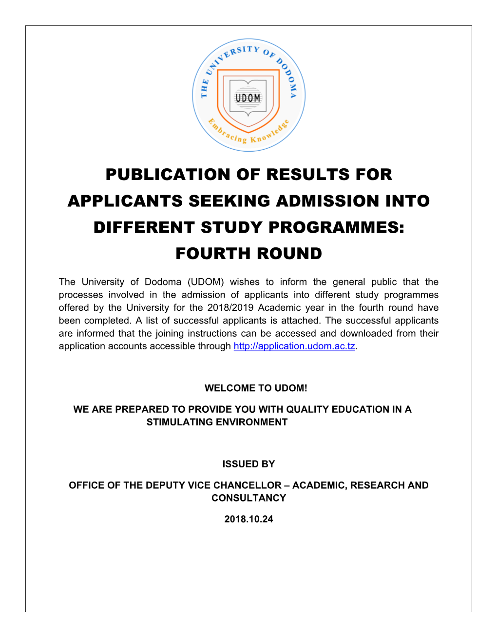 Publication of Results for Applicants Seeking Admission Into Different Study Programmes: Fourth Round
