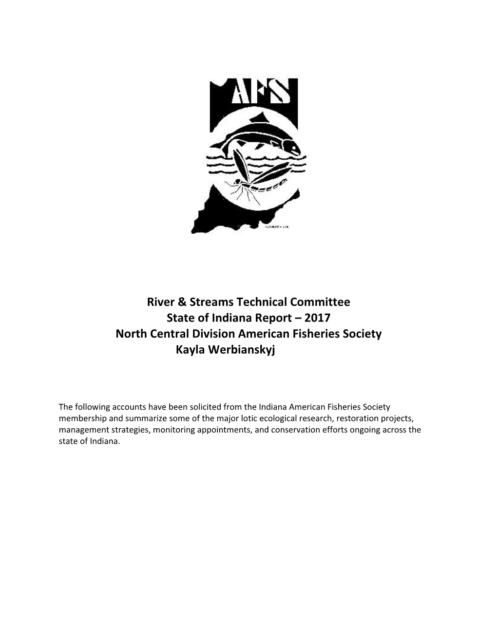 Indiana Report – 2017 North Central Division American Fisheries Society Kayla Werbianskyj