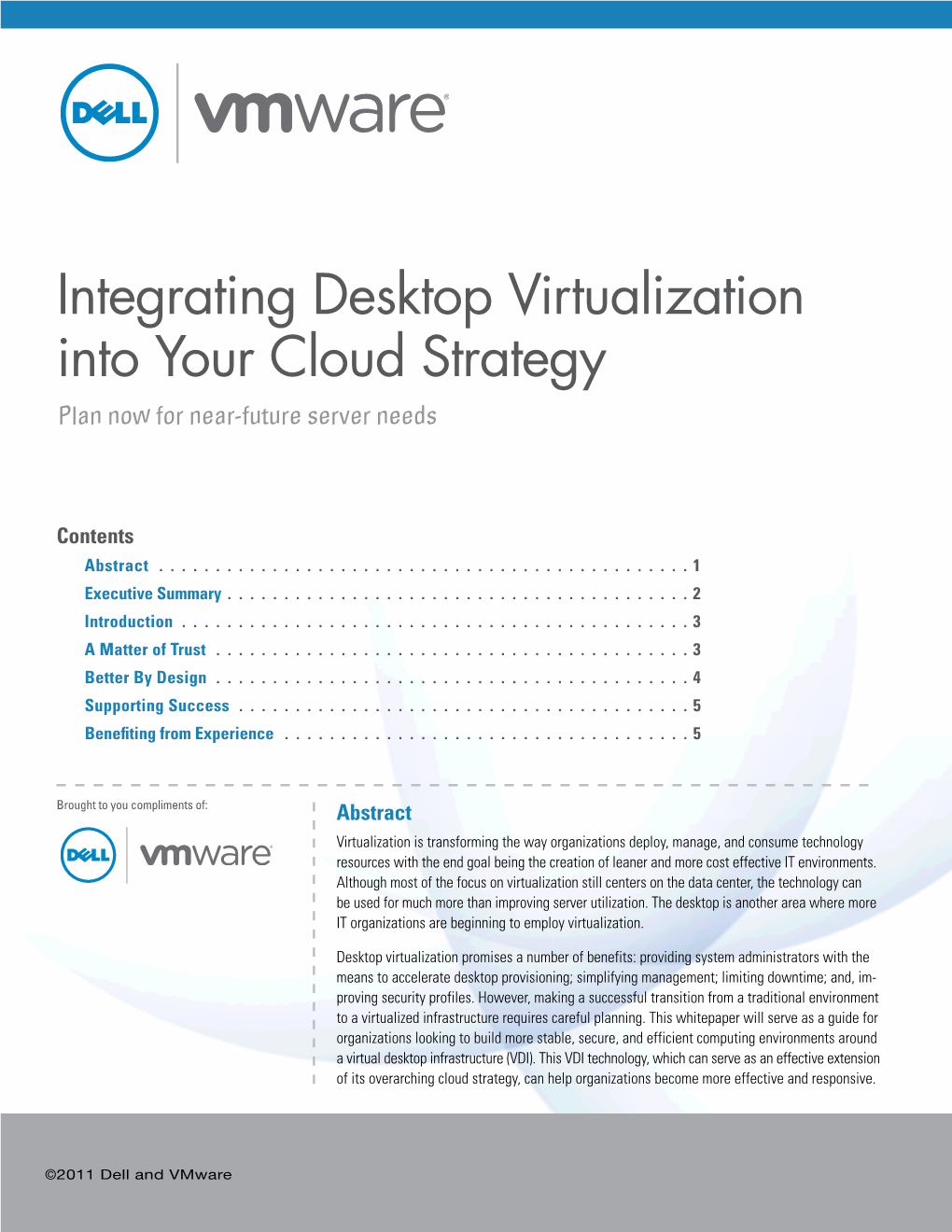 Integrating Desktop Virtualization Into Your Cloud Strategy Plan Now for Near-Future Server Needs