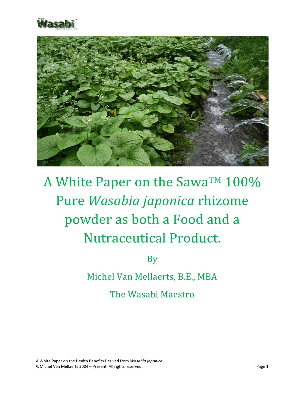 A White Paper on the Sawatm 100% Pure Wasabia Japonica Rhizome Powder As Both a Food and a Nutraceutical Product