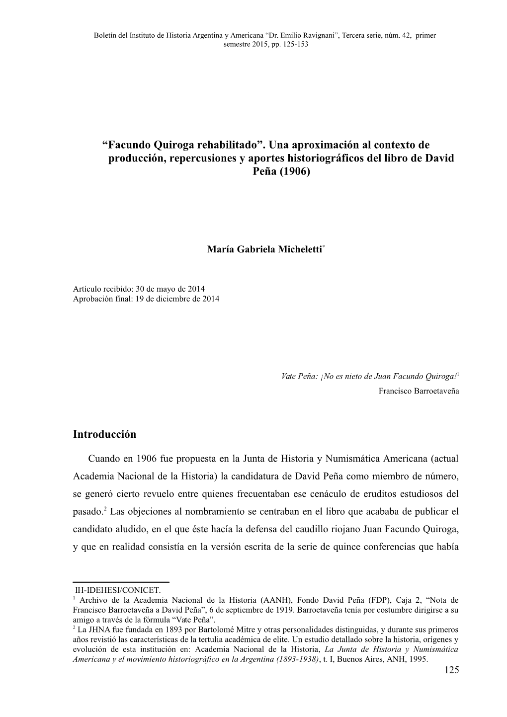 “Facundo Quiroga Rehabilitado”. Una Aproximación Al Contexto De Producción, Repercusiones Y Aportes Historiográficos Del Libro De David Peña (1906)