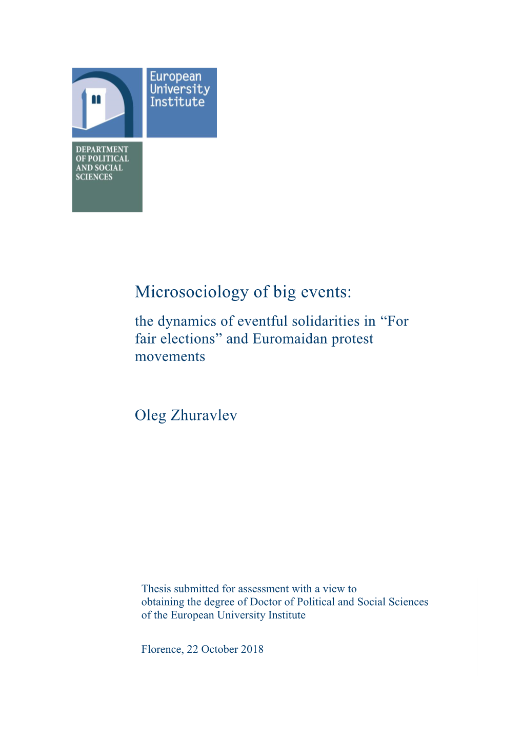 Microsociology of Big Events: the Dynamics of Eventful Solidarities in “For Fair Elections” and Euromaidan Protest Movements