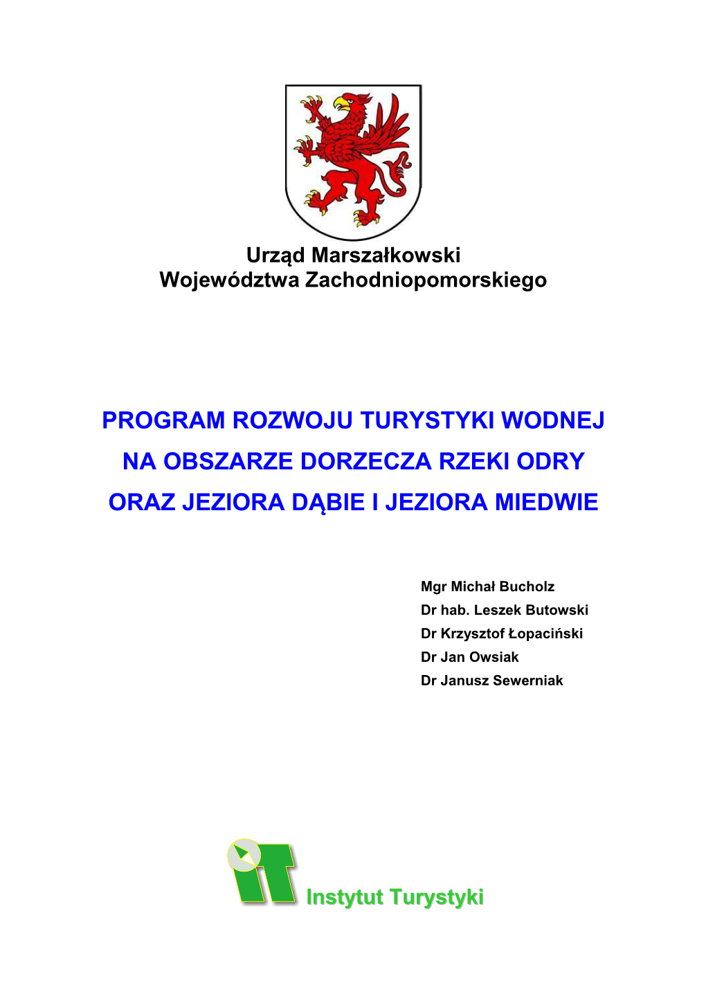 Program Rozwoju Turystyki Wodnej Na Obszarze Dorzecza Rzeki Odry Oraz Jeziora D Ąbie I Jeziora Miedwie