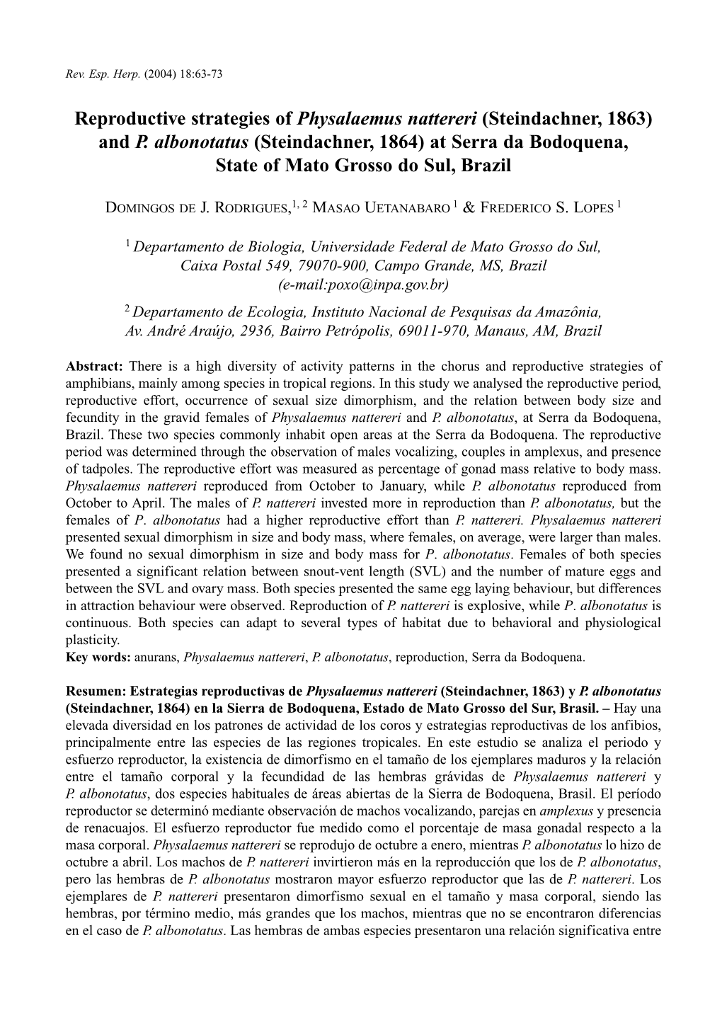 Reproductive Strategies of Physalaemus Nattereri (Steindachner, 1863) and P