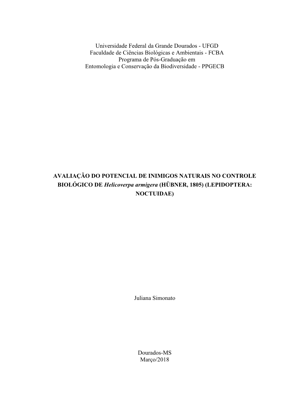 UFGD Faculdade De Ciências Biológicas E Ambientais - FCBA Programa De Pós-Graduação Em Entomologia E Conservação Da Biodiversidade - PPGECB