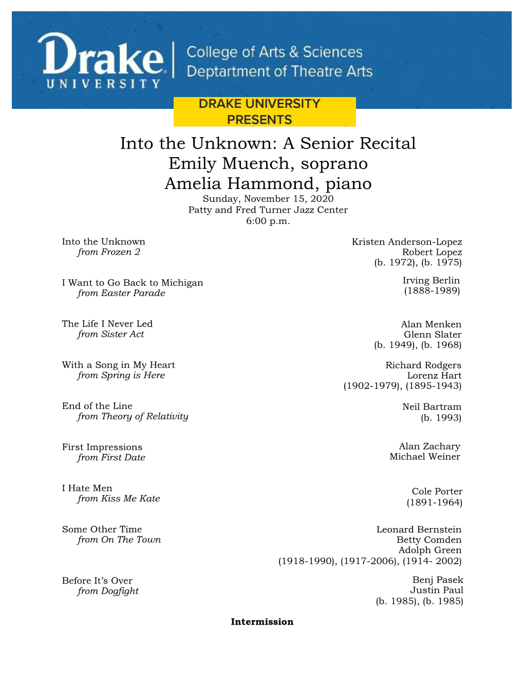 A Senior Recital Emily Muench, Soprano Amelia Hammond, Piano Sunday, November 15, 2020 Patty and Fred Turner Jazz Center 6:00 P.M