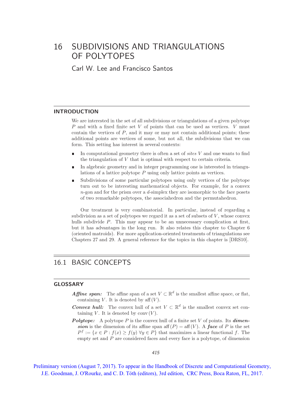 16 SUBDIVISIONS and TRIANGULATIONS of POLYTOPES Carl W