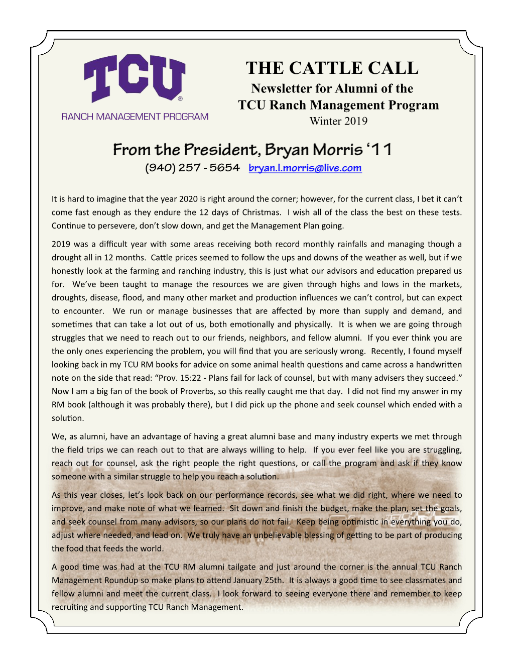 THE CATTLE CALL Newsletter for Alumni of the TCU Ranch Management Program RANCH MANAGEMENT PROGRAM Winter 2019