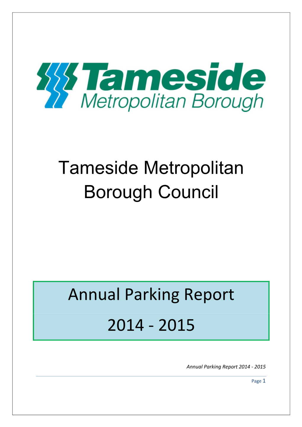 Tameside Metropolitan Borough Council Annual Parking Report 2014