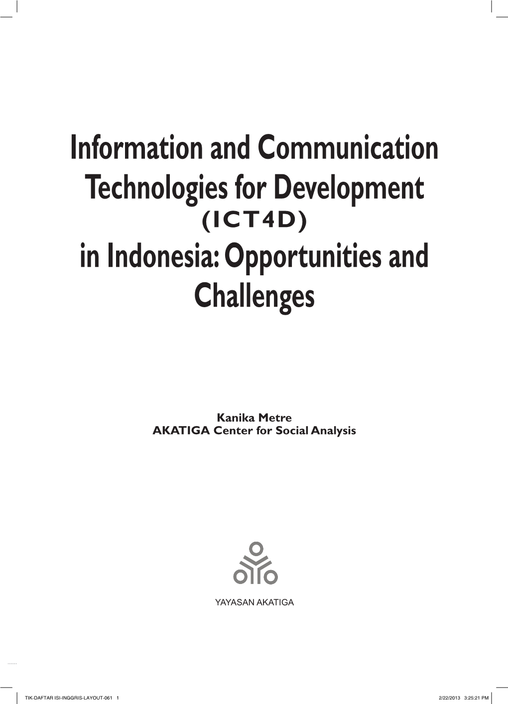Information and Communication Technologies for Development (ICT4D) in Indonesia: Opportunities and Challenges