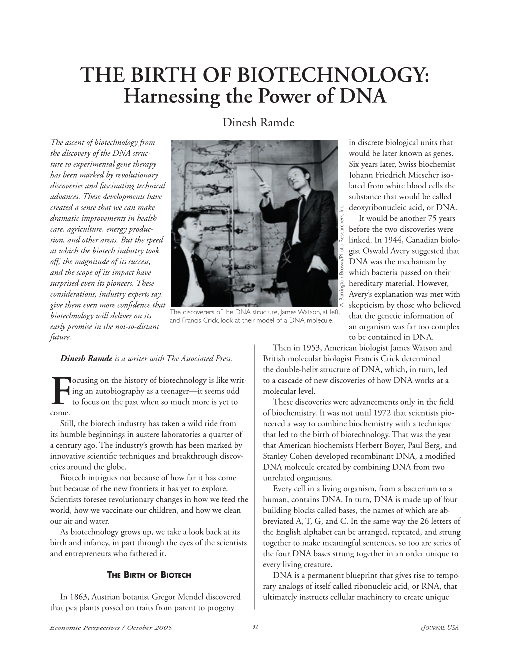 The Birth of Biotechnology: Harnessing the Power of DNA; Biotechnology's First 142 Years; the Promise of Biotechnology: Econ