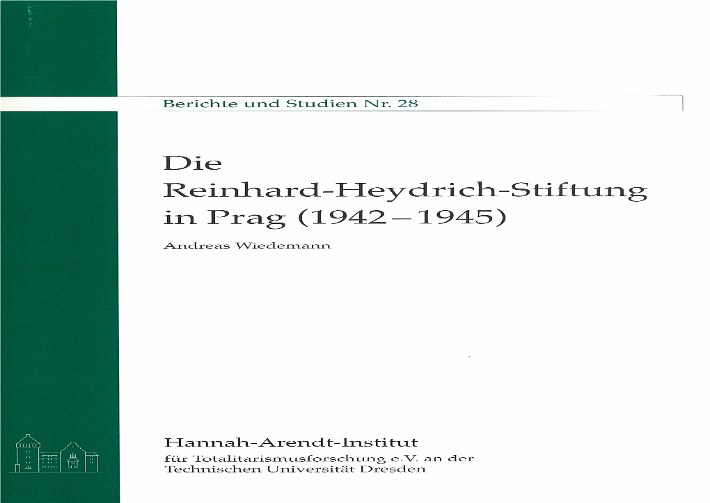 Die Reinhard-Heydrich-Stiftung in Prag (1942–1945) Berichte Und Studien Nr