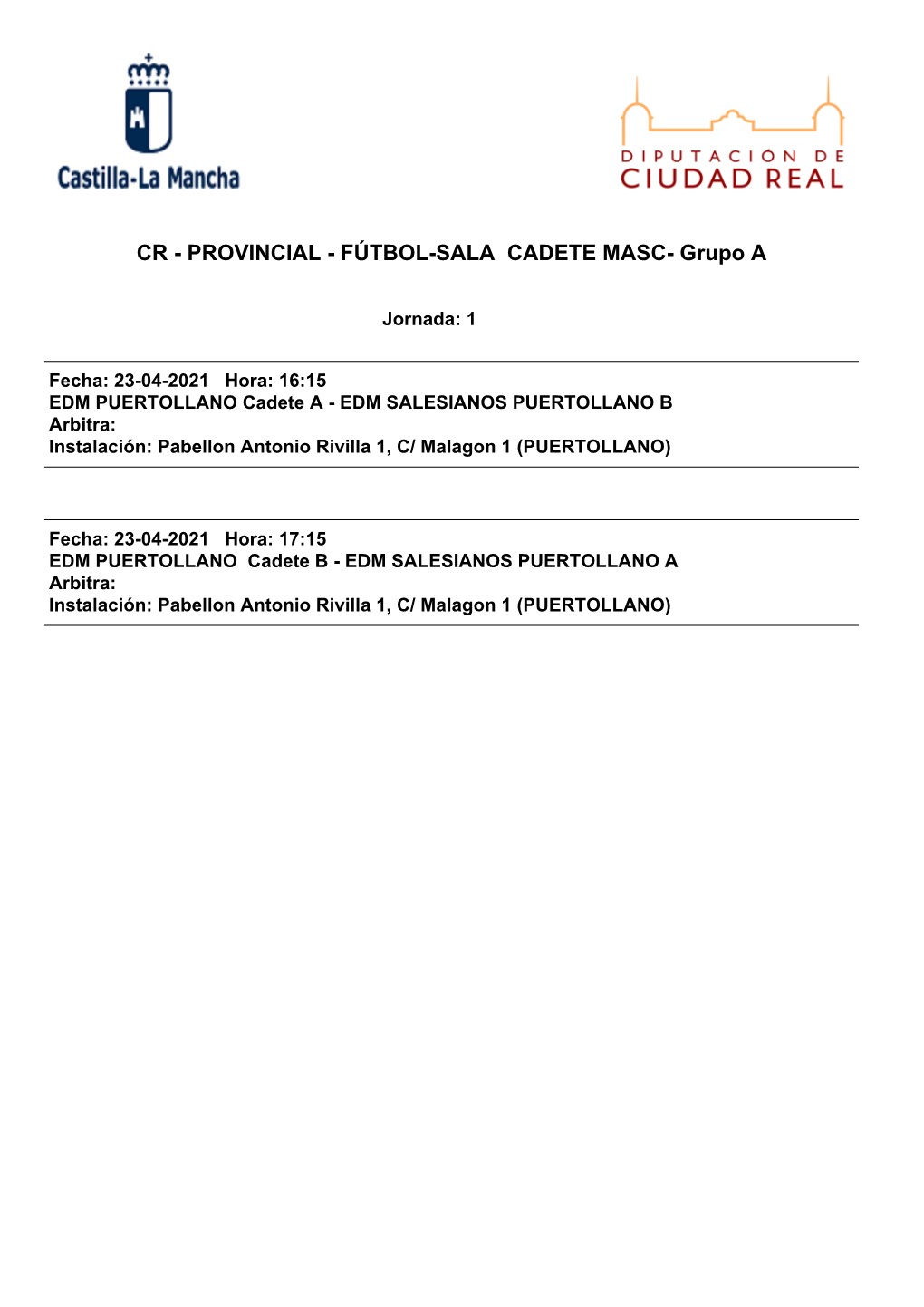 CR - PROVINCIAL - FÚTBOL-SALA CADETE MASC- Grupo A