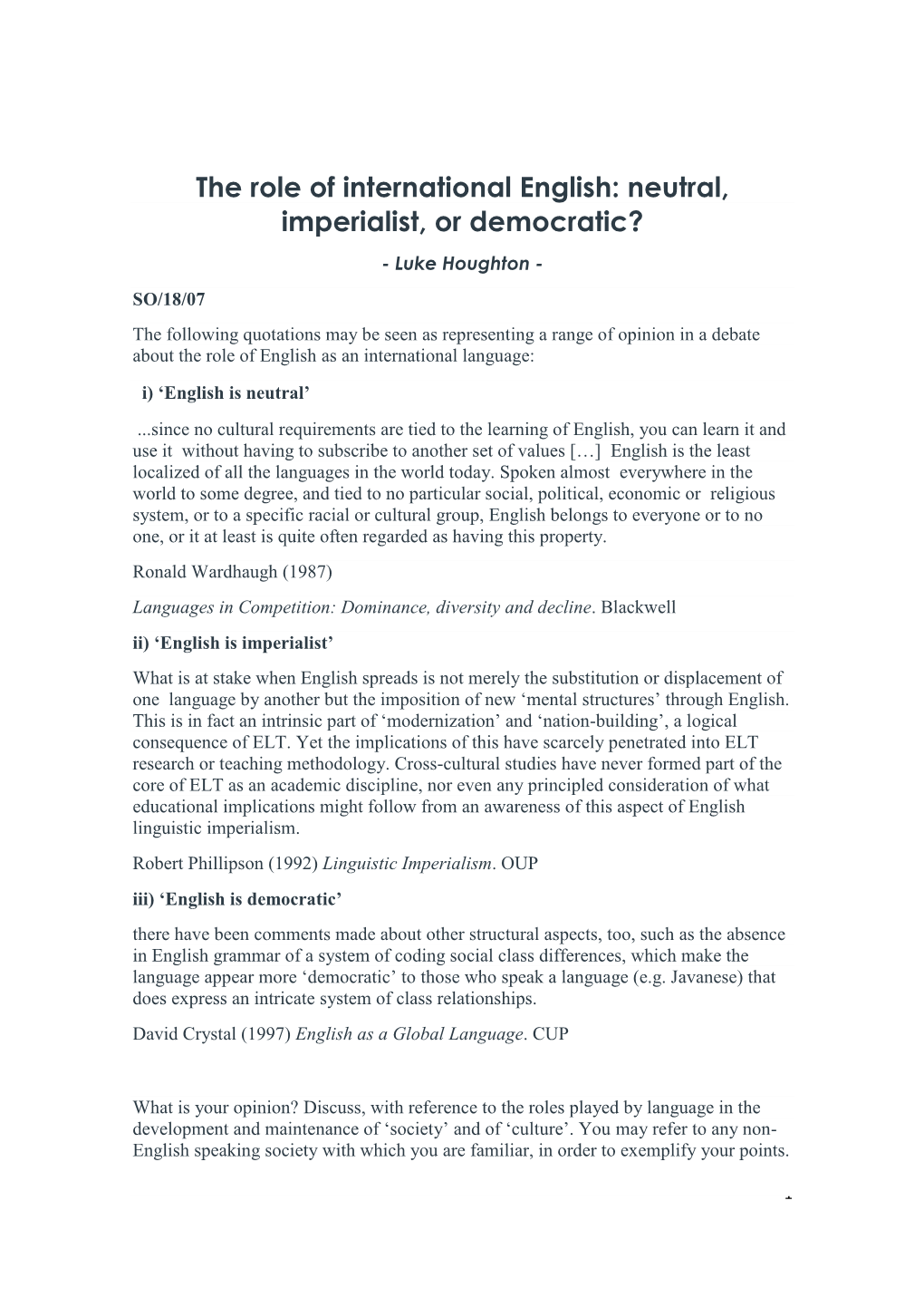 Neutral, Imperialist, Or Democratic?