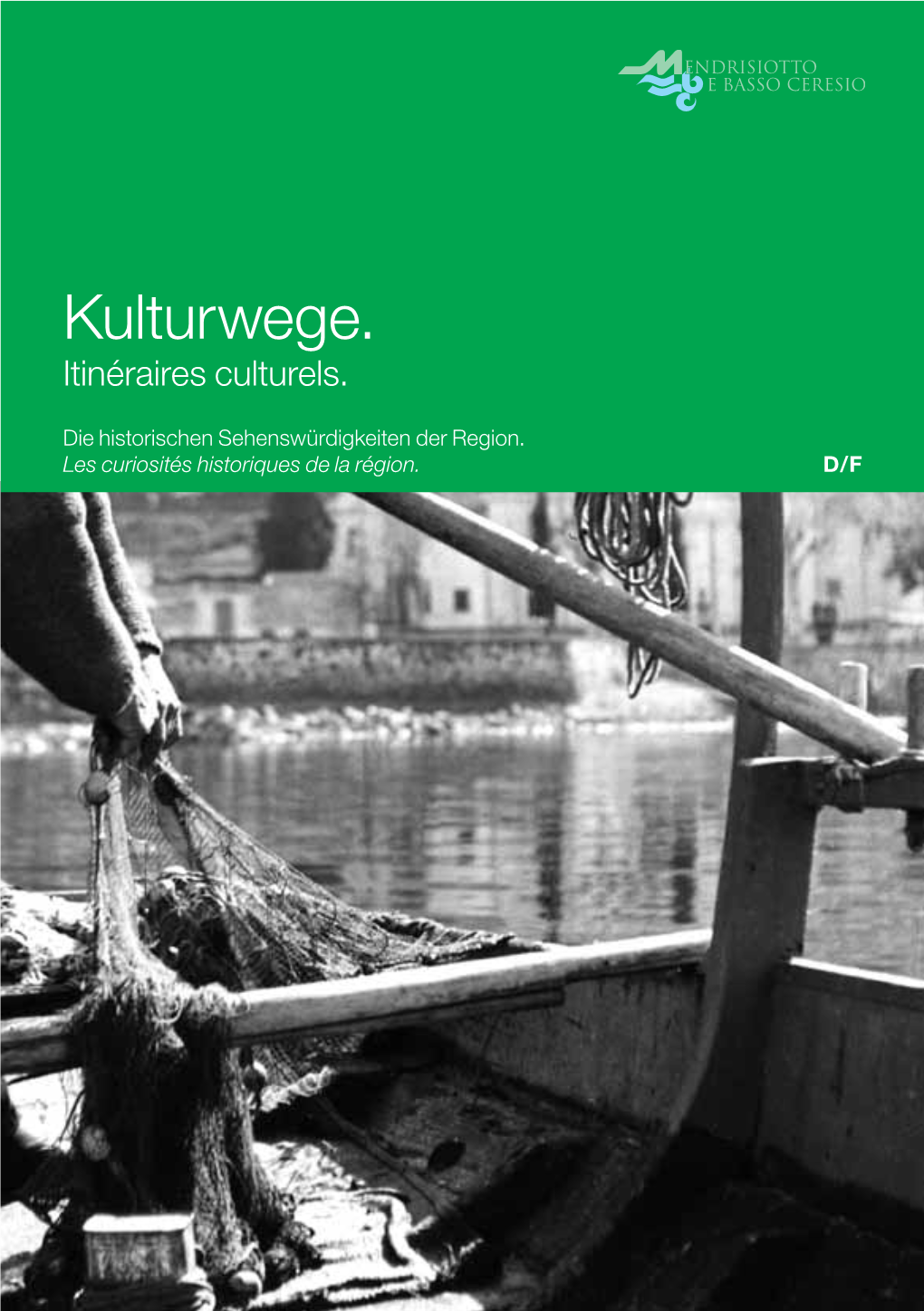 Kulturwege. Itinéraires Culturels