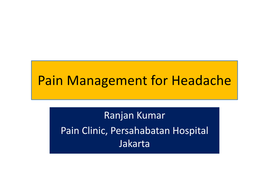 1. Dr Ranjan Pain Management for Headache Dr Ranjan