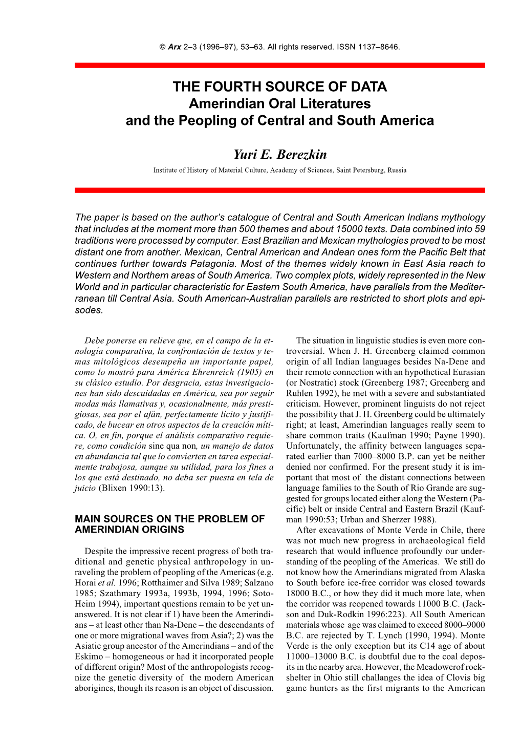 THE FOURTH SOURCE of DATA Amerindian Oral Literatures and the Peopling of Central and South America