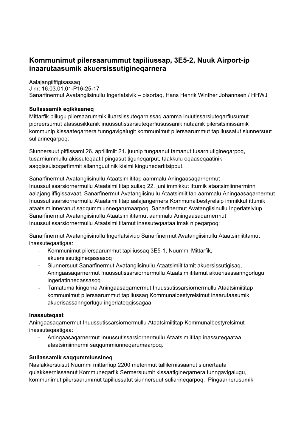 Kommunimut Pilersaarummut Tapiliussap, 3E5-2, Nuuk Airport-Ip Inaarutaasumik Akuersissutigineqarnera