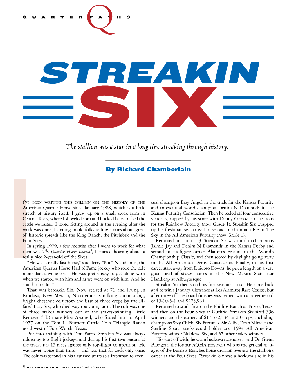 STREAKIN SIX the Stallion Was a Star in a Long Line Streaking Through History