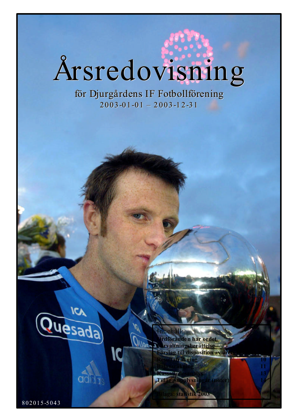 Årsredovisning 2003