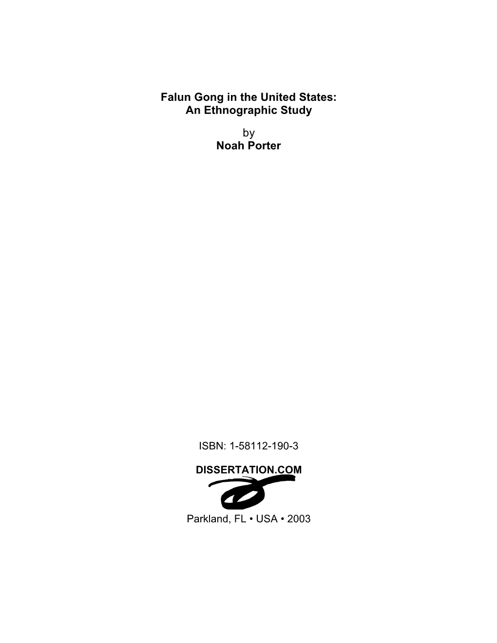 Falun Gong in the United States: an Ethnographic Study by Noah Porter