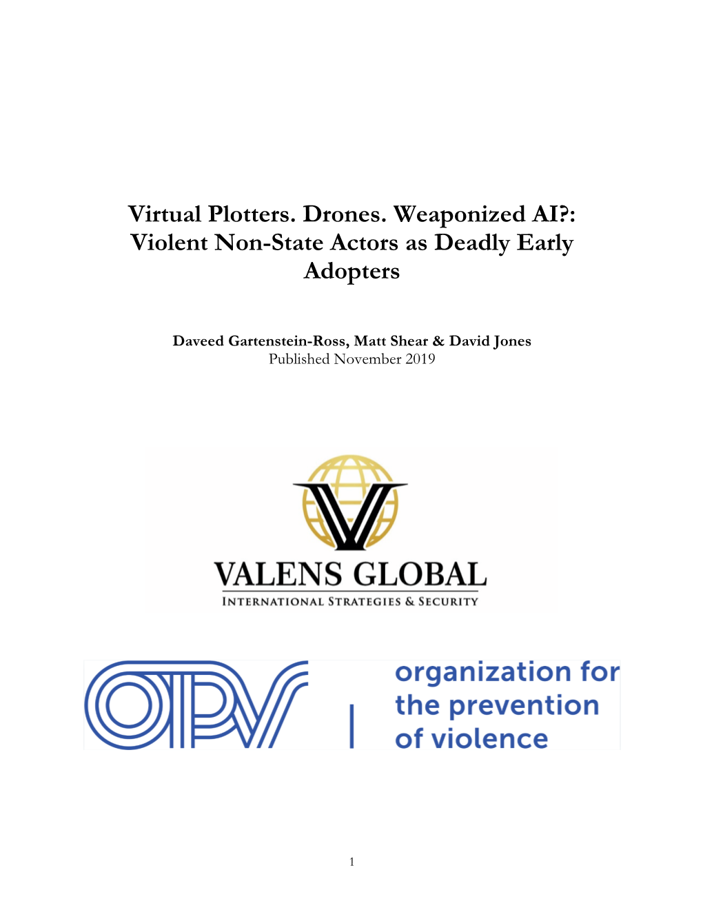 Virtual Plotters. Drones. Weaponized AI?: Violent Non-State Actors As Deadly Early Adopters