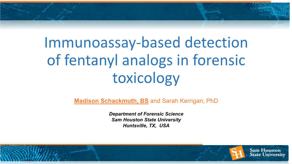 Immunoassay-Based Detection of Fentanyl Analogs in Forensic Toxicology