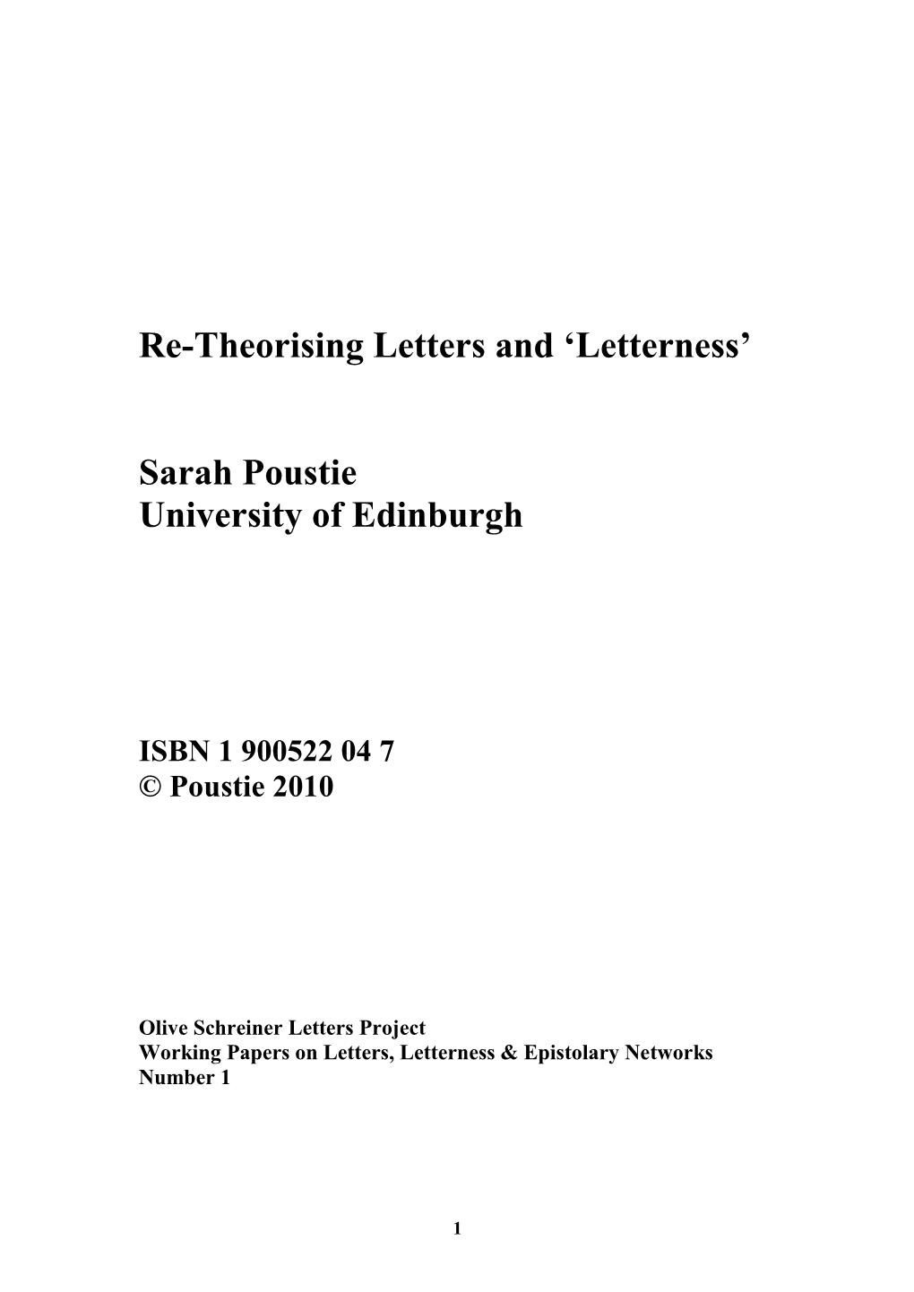 Re-Theorising Letters and 'Letterness' Sarah Poustie University of Edinburgh