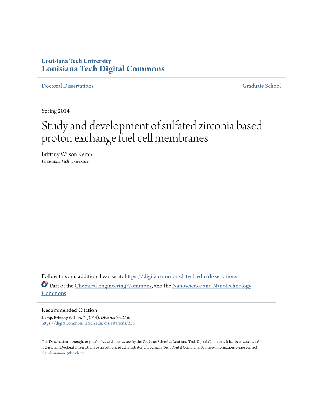 Study and Development of Sulfated Zirconia Based Proton Exchange Fuel Cell Membranes Brittany Wilson Kemp Louisiana Tech University