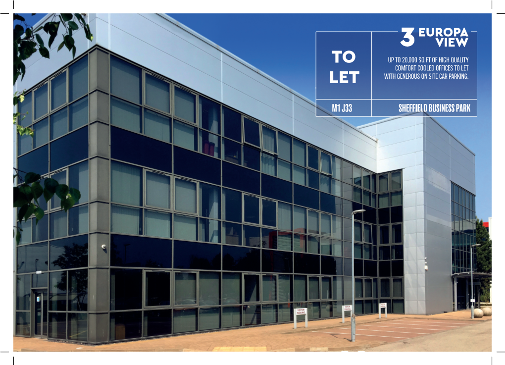 TO 20,000 SQ FT of HIGH QUALITY COMFORT COOLED OFFICES to LET EUROPA  Et 3 with GENEROUS on SITE CAR PARKING