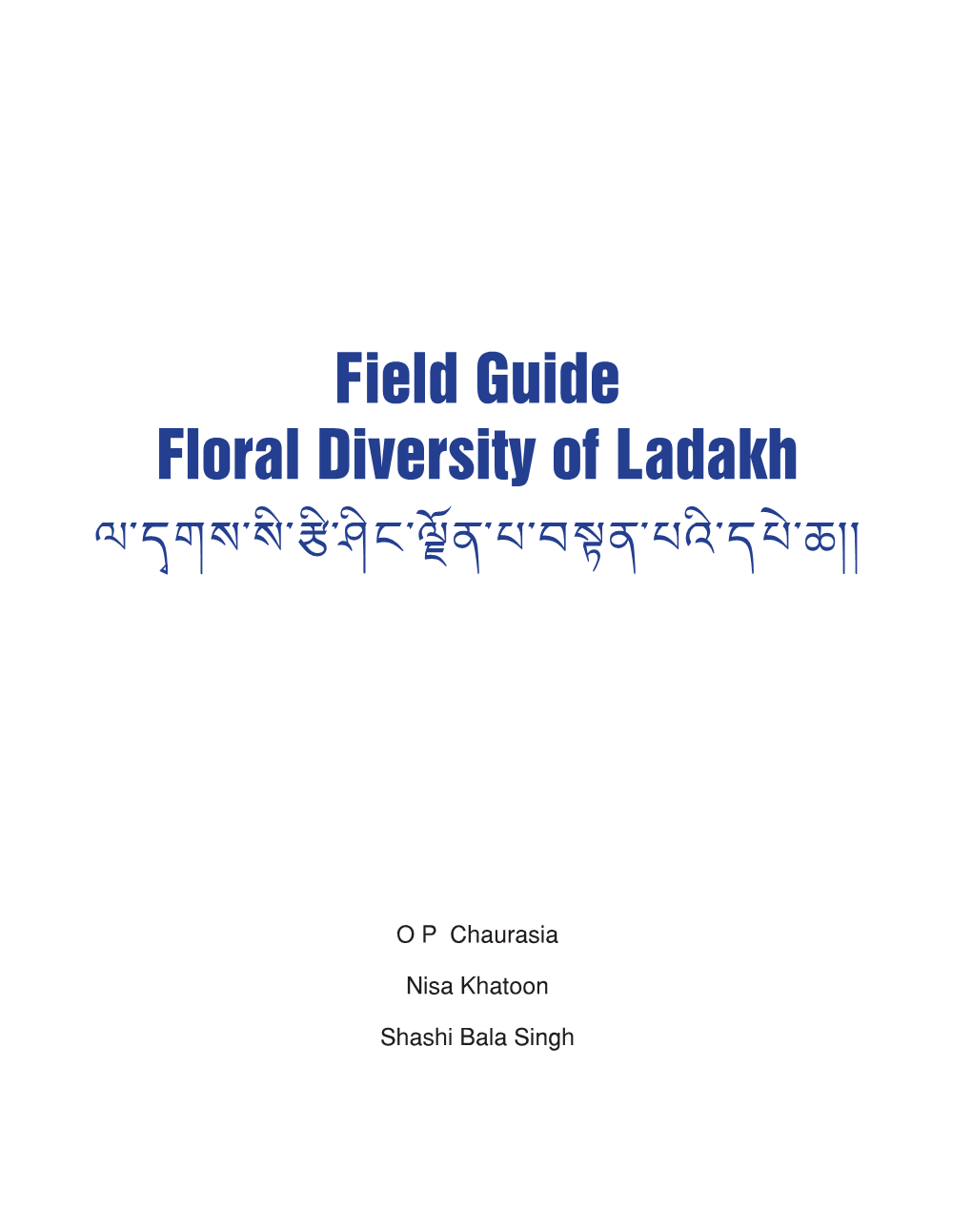 Field Guide Floral Diversity of Ladakh ¾-Hðg Å-ÅÛ