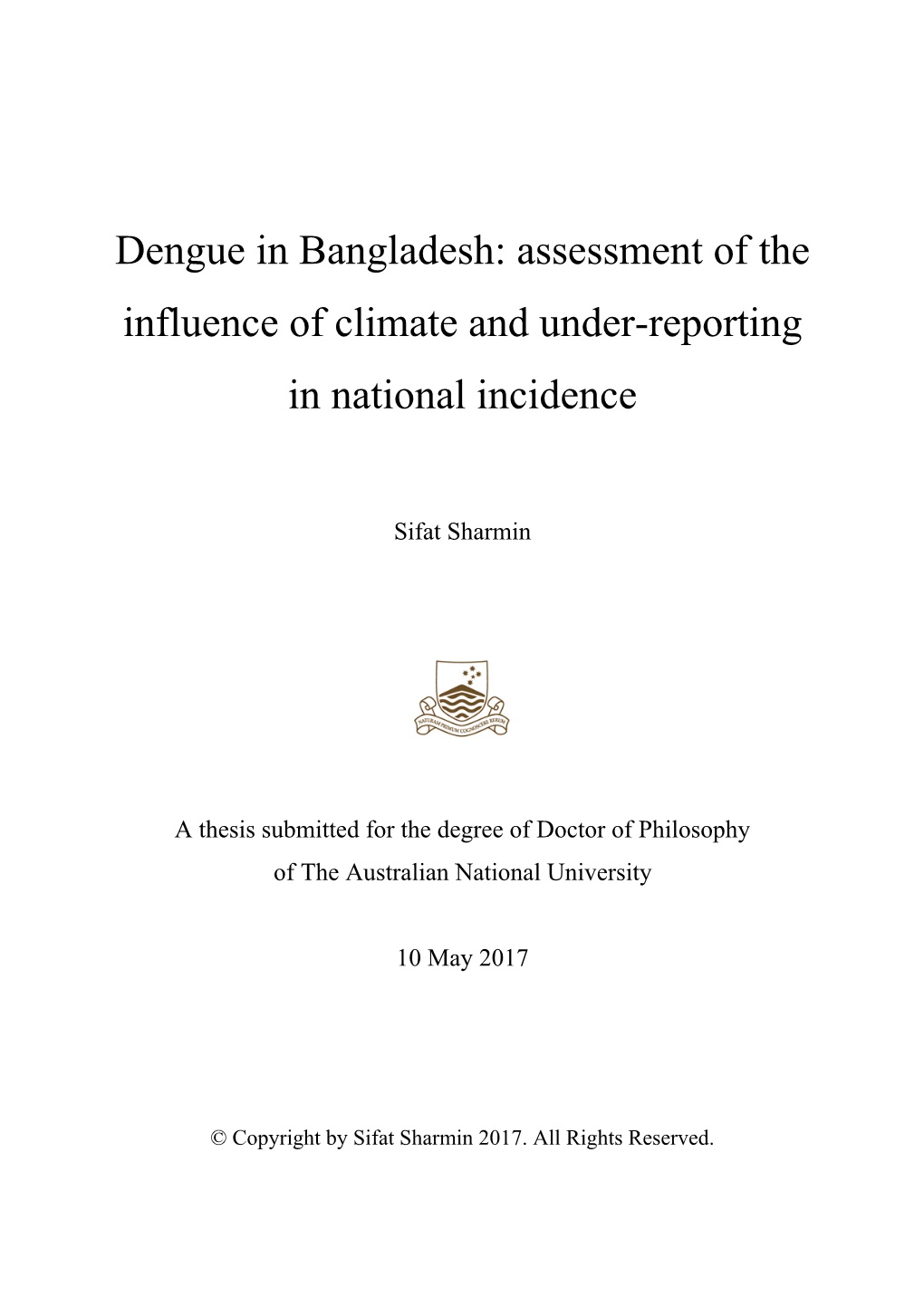 Dengue in Bangladesh: Assessment of the Influence of Climate and Under-Reporting in National Incidence