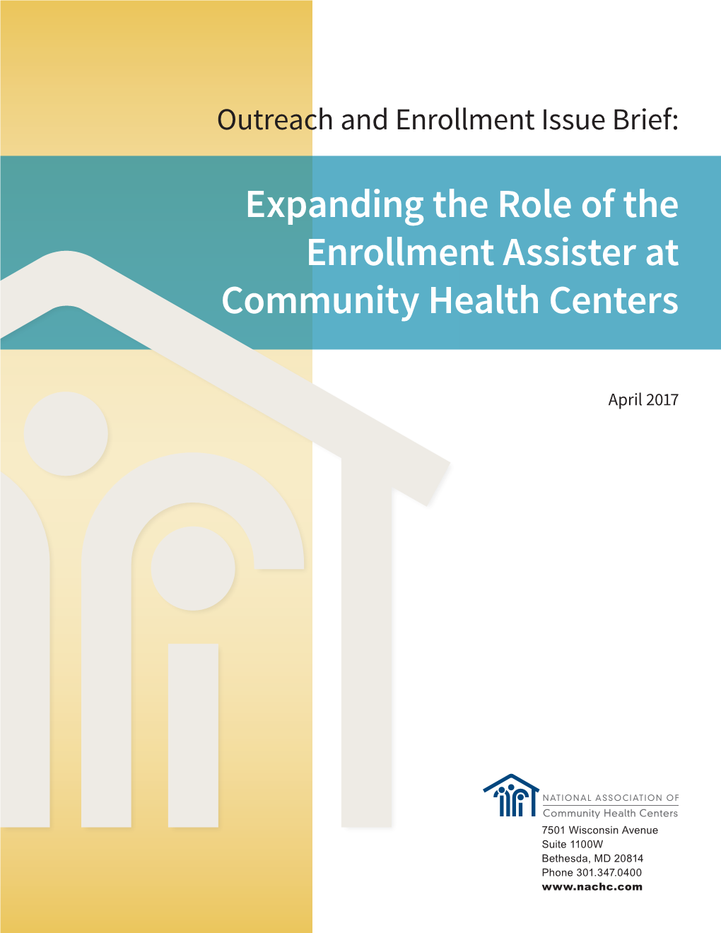 Expanding the Role of the Enrollment Assister at Community Health Centers