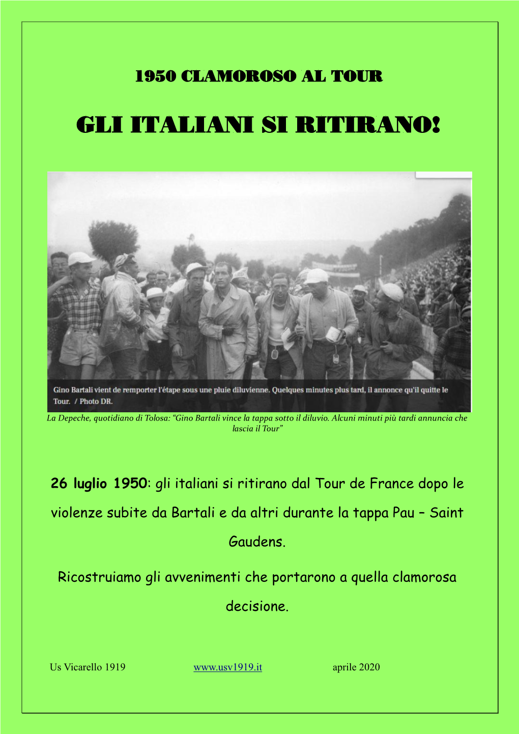 1950, Clamoroso Al Tour GLI ITALIANI SI RITIRANO