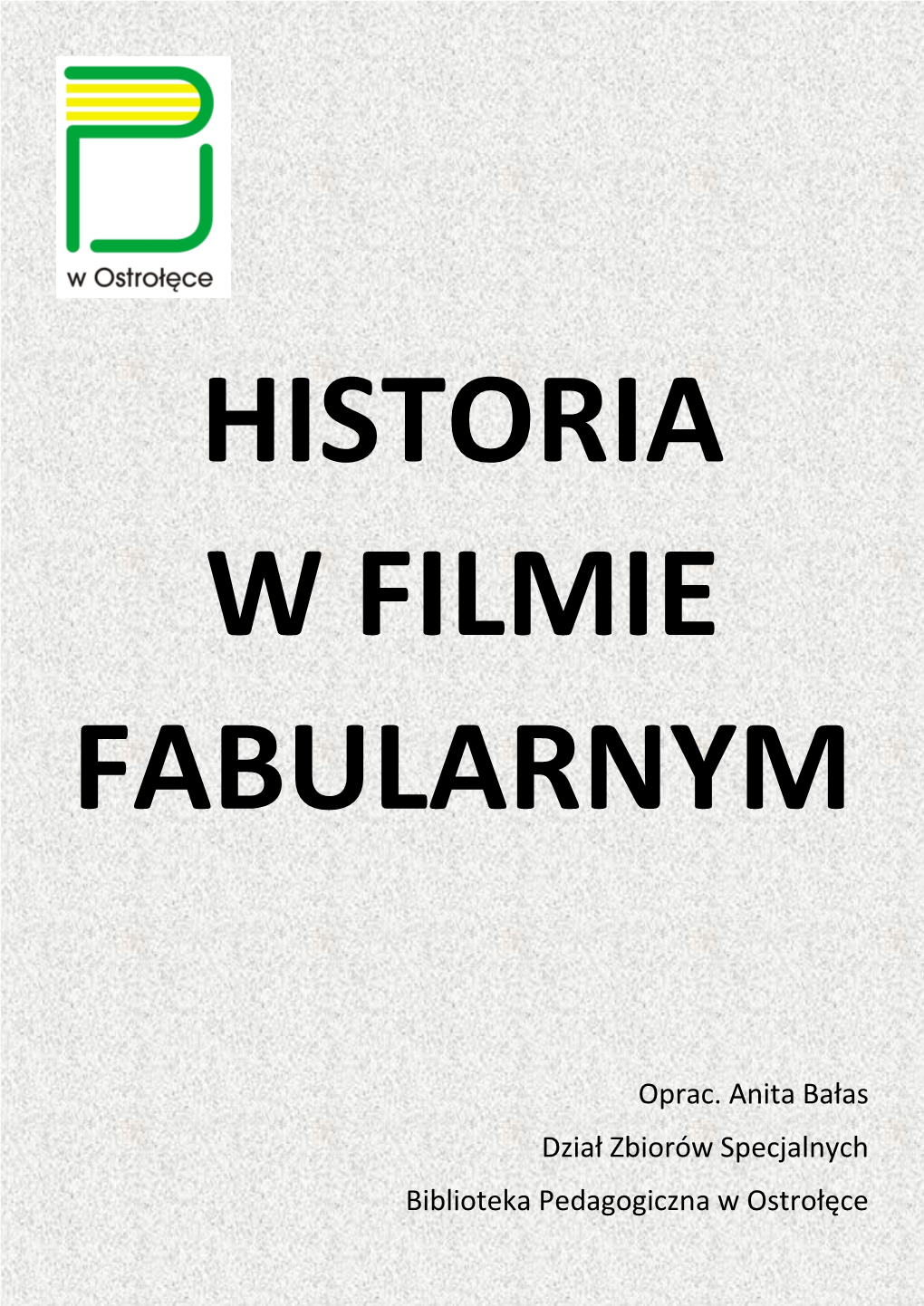 Historia – Filmy Fabularne