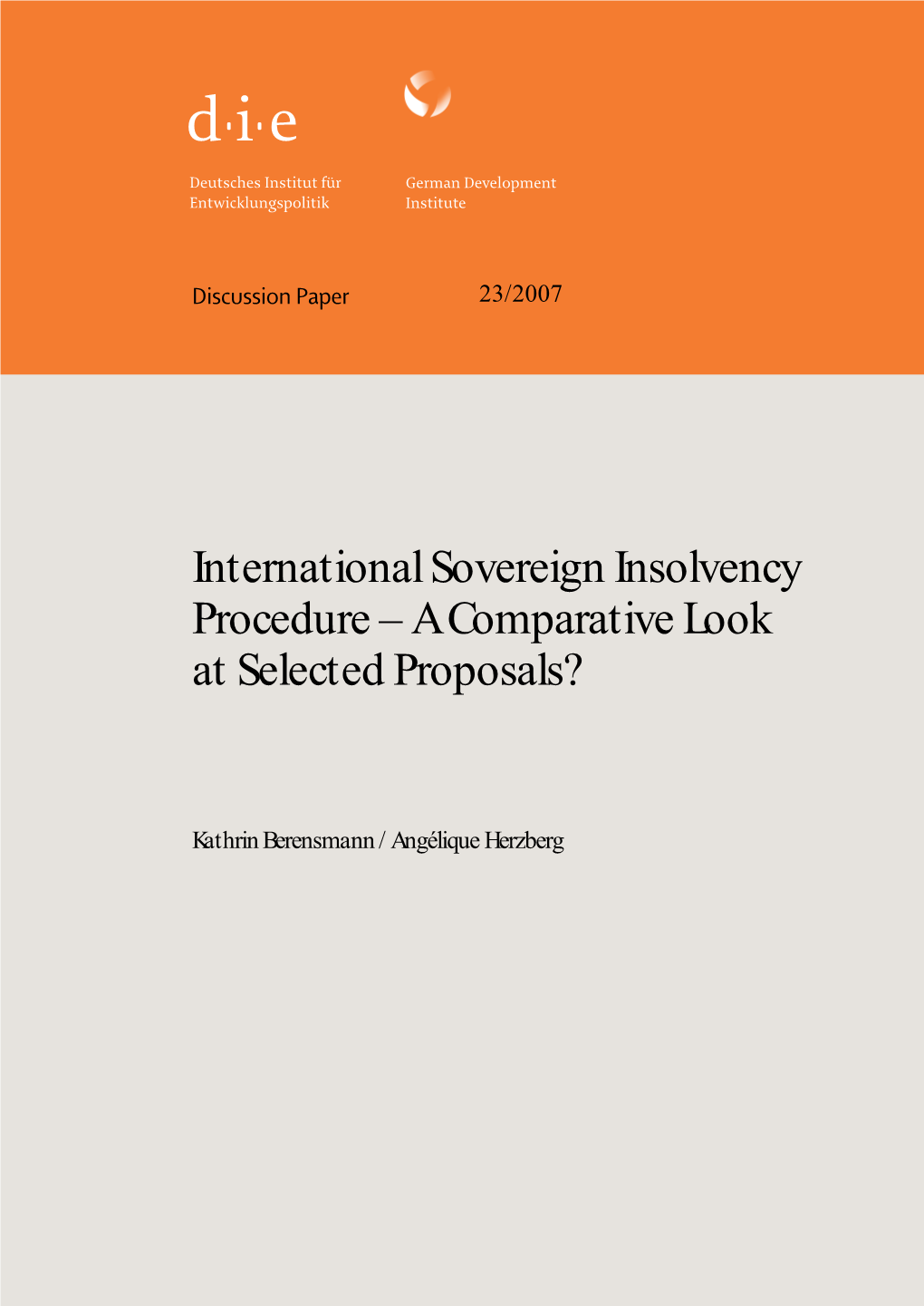 International Sovereign Insolvency Procedure – a Comparative Look at Selected Proposals