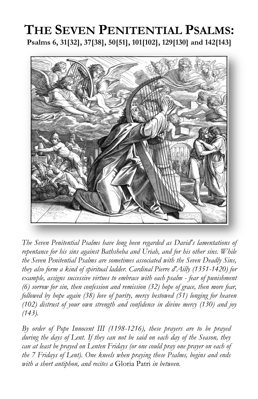 THE SEVEN PENITENTIAL PSALMS: Psalms 6, 31[32], 37[38], 50[51], 101[102], 129[130] and 142[143]