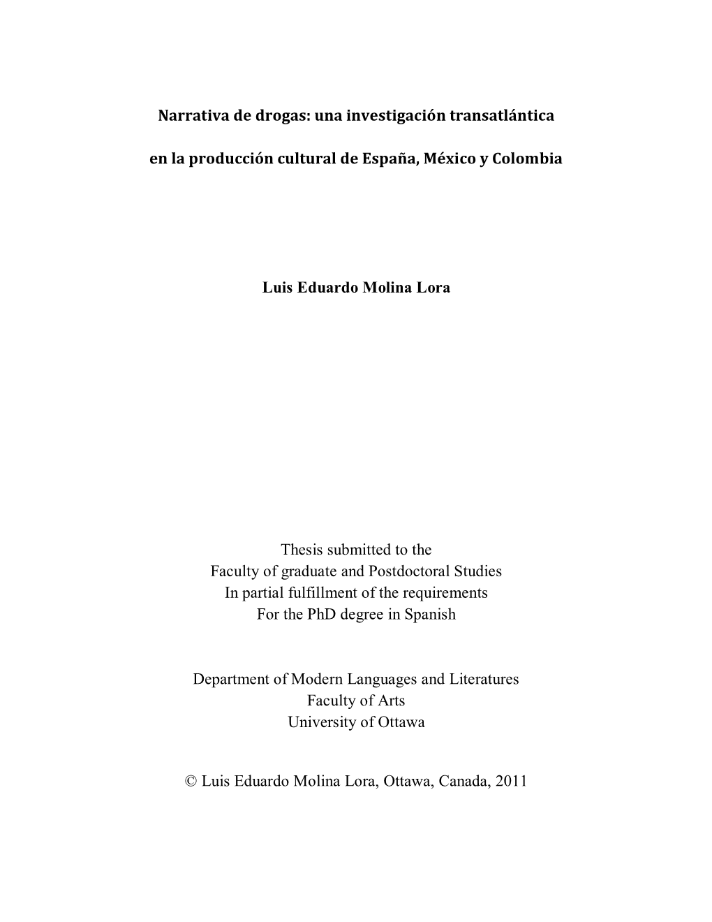 Narrativa De Drogas: Una Investigación Transatlántica En La Producción Cultural De España, México Y Colombia