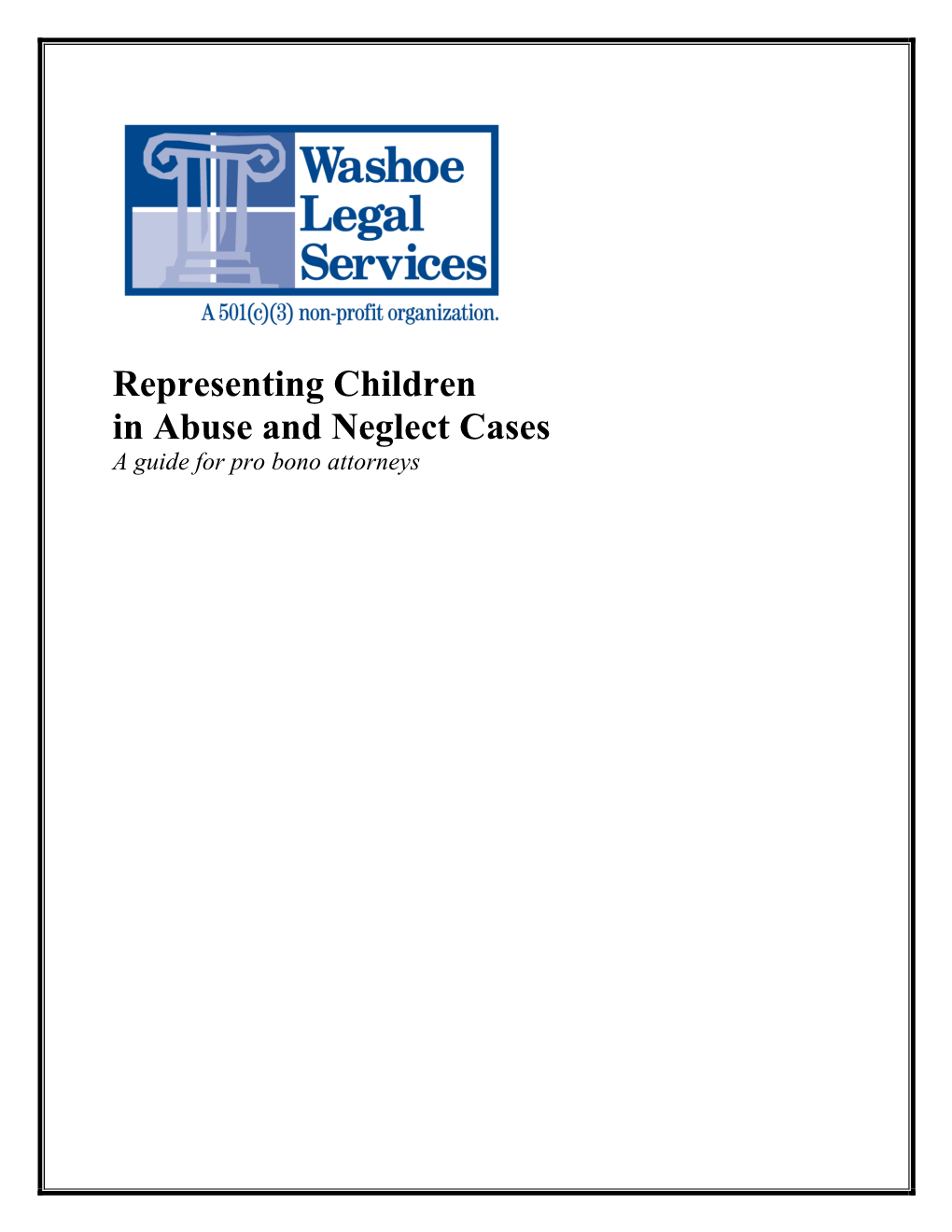 Representing Children in Abuse and Neglect Cases a Guide for Pro Bono Attorneys