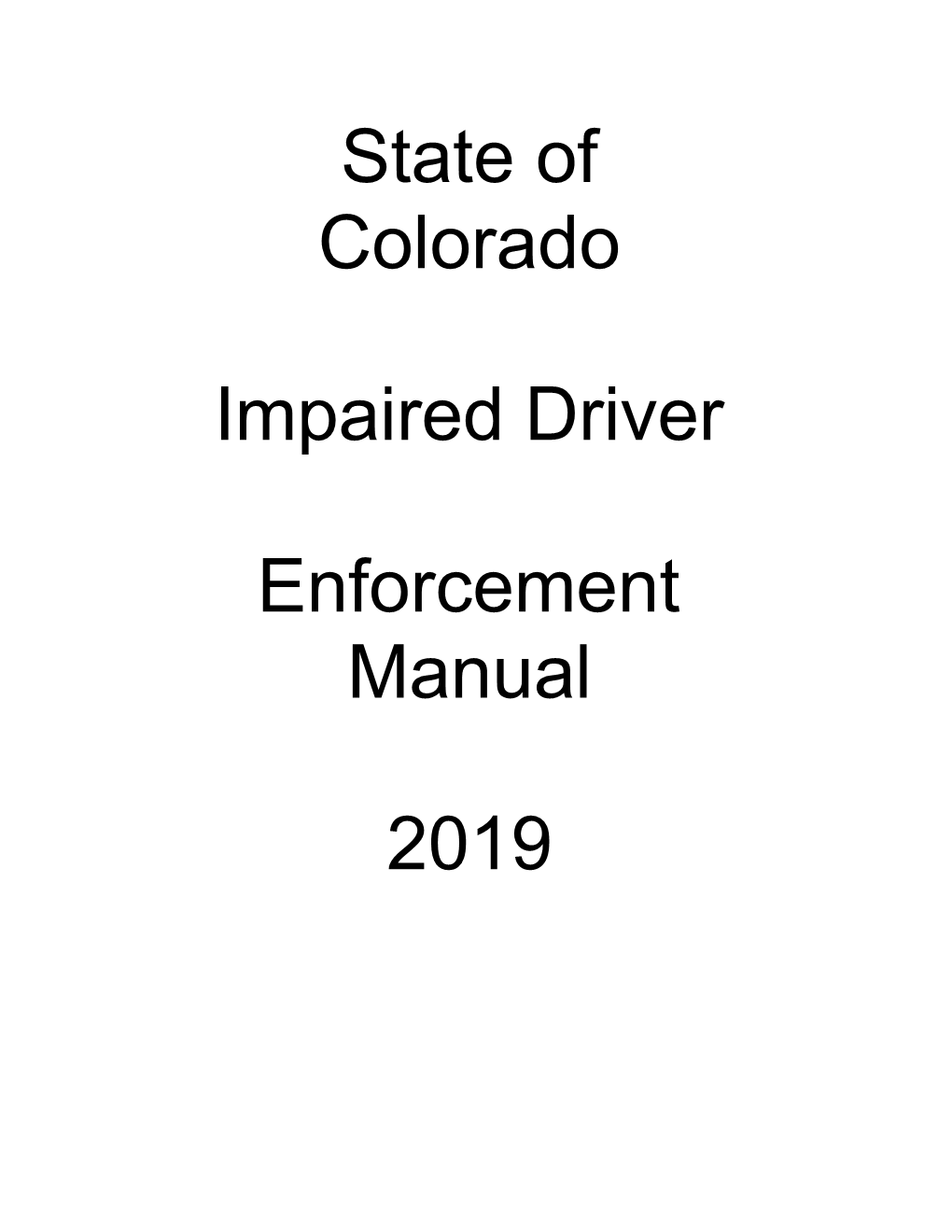 State of Colorado Impaired Driver Enforcement Manual 2019