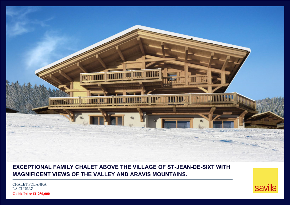 Exceptional Family Chalet Above the Village of St-Jean-De-Sixt with Magnificent Views of the Valley and Aravis Mountains