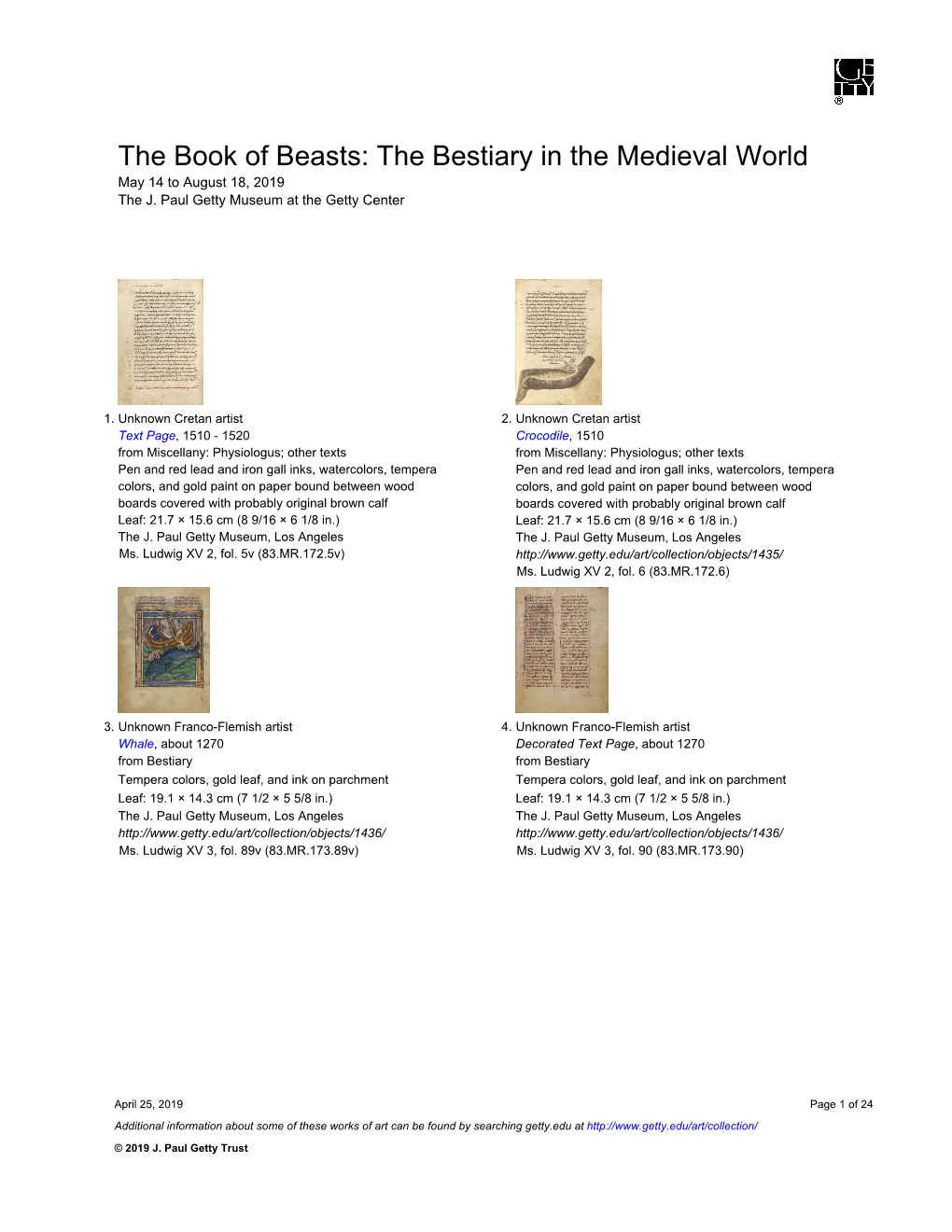 The Book of Beasts: the Bestiary in the Medieval World May 14 to August 18, 2019 the J