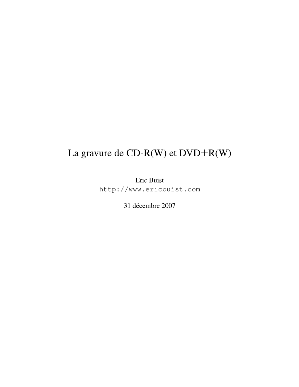 La Gravure De CD-R(W), DVD-R(W)