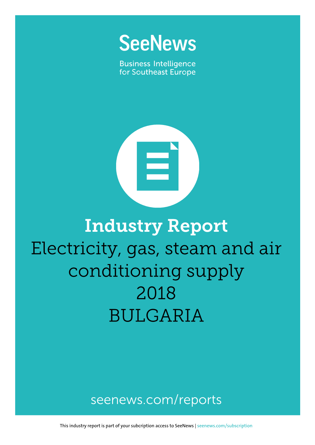 Industry Report Electricity, Gas, Steam and Air Conditioning Supply 2018 BULGARIA