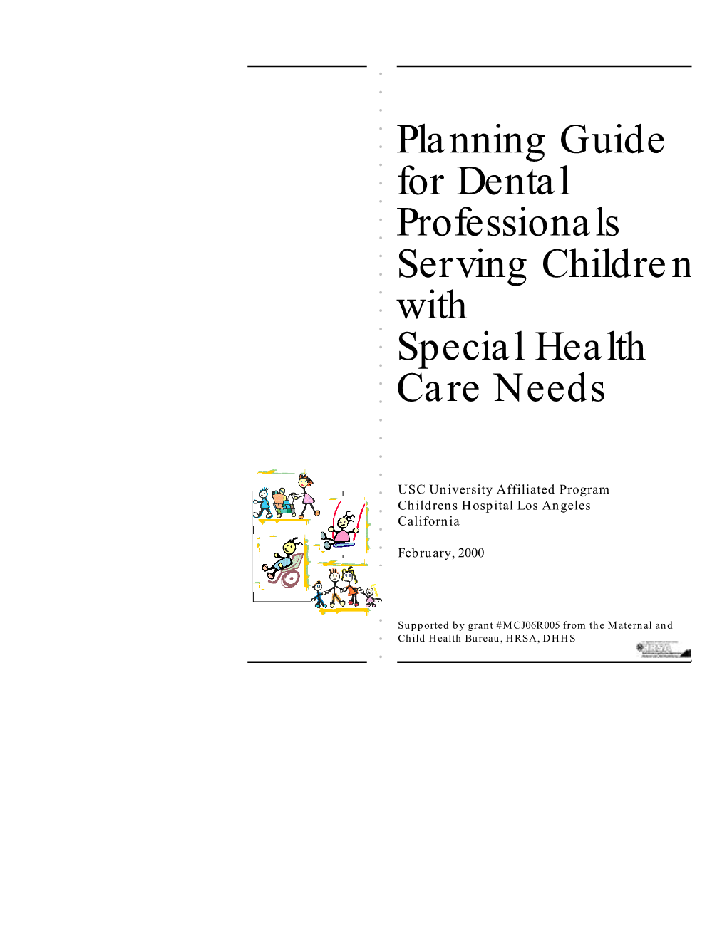 Planning Guide for Dental Professionals Serving Children with Special Health Care Needs
