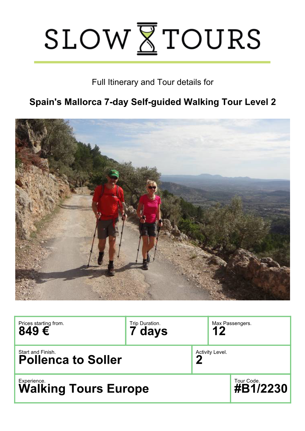 849 € 7 Days 12 Pollenca to Soller 2 Walking Tours Europe #B1/2230