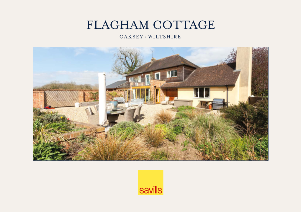 Flagham Cottage Oaksey • Wiltshire Flagham Cottage Oaksey • Wiltshire