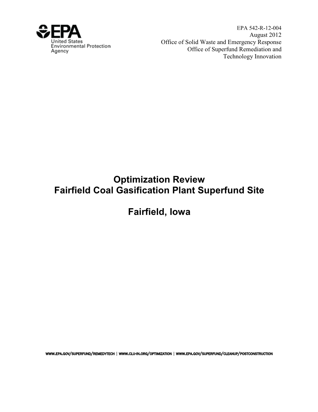 Optimization Review: Fairfield Coal Gasification Plant Superfund Site, Fairfield, Iowa