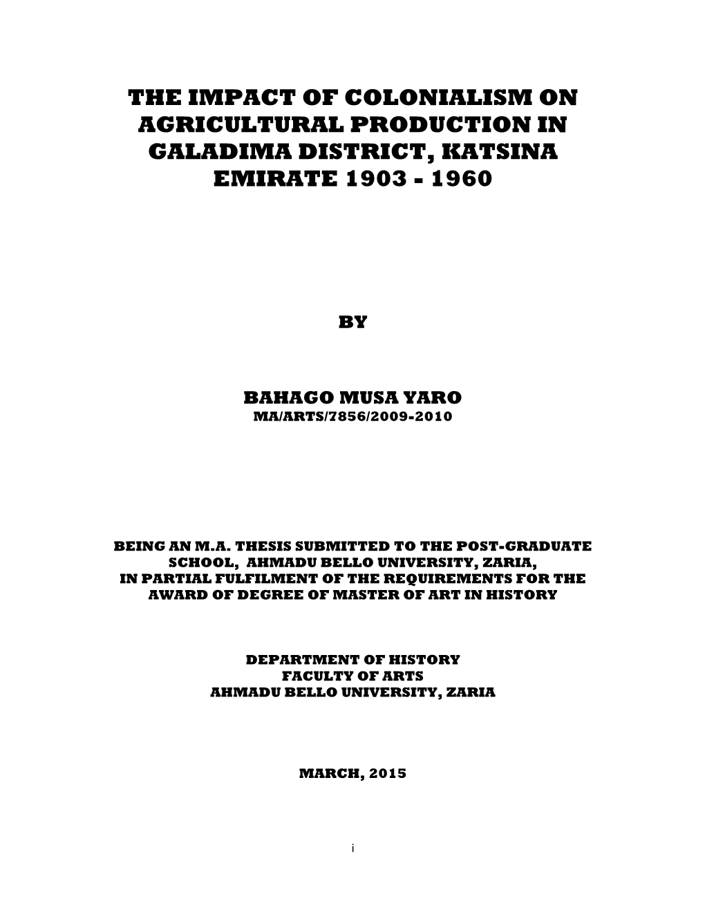 The Impact of Colonialism on Agricultural Production in Galadima District, Katsina Emirate 1903 - 1960
